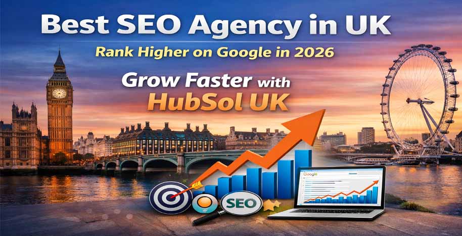 Best SEO Agency in UK by HubSol UK